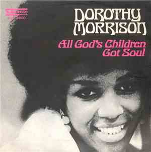Dorothy Morrison - All God's Children Got Soul