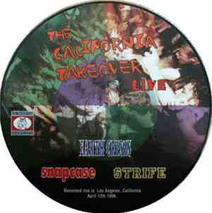 Earth Crisis / Snapcase / Strife - The California Takeover... Live