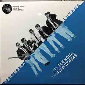 Ely Buendia, Itchyworms - Pariwara Lutang