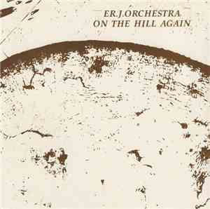 Er. J. Orchestra - On The Hill Again