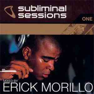 Erick Morillo - Subliminal Sessions One