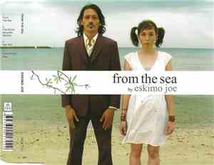 Eskimo Joe - From The Sea