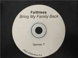 Faithless - Bring My Family Back