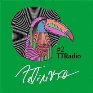 Felipe MD - TTRadio#2_Felipe MD