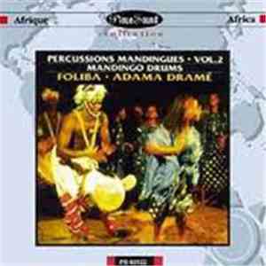 Foliba ● Adama Dramé - Percussions Mandingues Vol.2