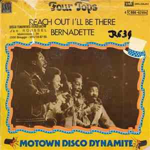 Four Tops - Reach Out I'll Be There / Bernadette