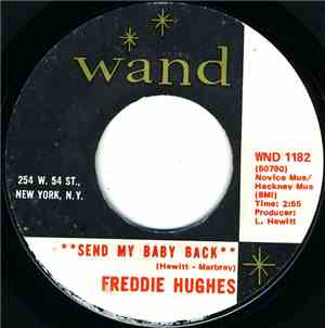 Freddie Hughes - Send My Baby Back / Where's My Baby
