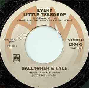 Gallagher & Lyle - Every Little Teardrop