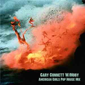 Gary Connett W/ Moby - American Girls Pop House Mix