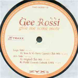 Gee Rossi - Give Me Some More