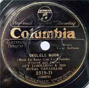 Guy Lombardo & His Royal Canadians - Ukulele Moon / Baby's Birthday Party