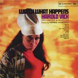 Harold Vick - Watch What Happens
