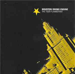 Houston Swing Engine - The Tiger Flamboyant