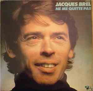 Jacques Brel - Ne Me Quitte Pas
