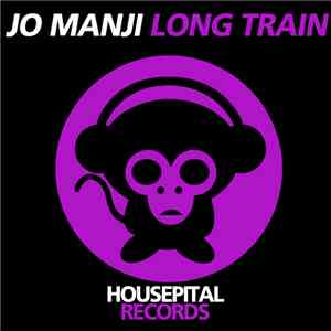 Jo Manji - Long Train