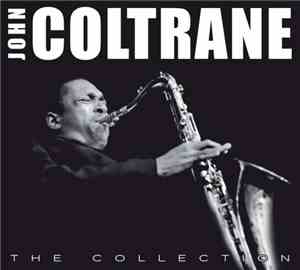 John Coltrane - The Collection