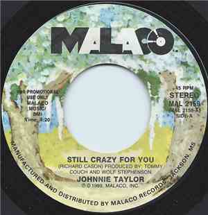Johnnie Taylor - Still Crazy For You