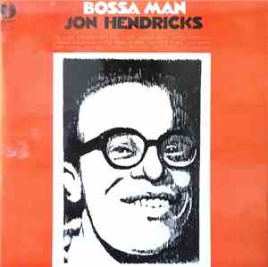 Jon Hendricks - Bossa Man