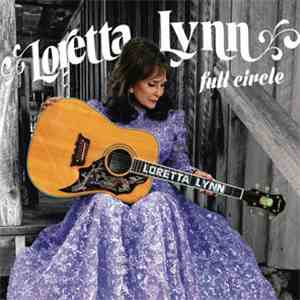 Loretta Lynn - Full Circle