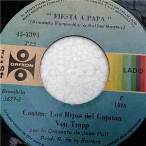 Los Hijos Del Capitan Von Trapp - Fiesta A Papa / Vamos A La Escuela