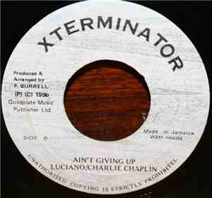 Luciano / Charlie Chaplin - Ain't Giving Up