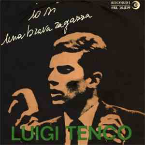 Luigi Tenco - Io Sì / Una Brava Ragazza