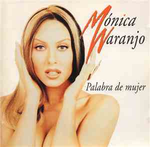 Mónica Naranjo - Palabra De Mujer