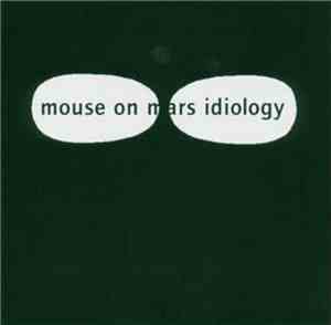 Mouse On Mars - Idiology