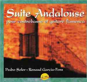 Pedro Soler, Renaud Garcia-Fons - Suite Andalouse pour contrebasse et guita ...