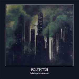 Polyptych - Defying The Metastasis