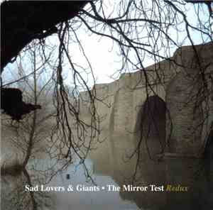 Sad Lovers & Giants - The Mirror Test Redux