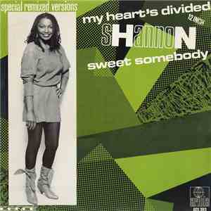 Shannon - My Heart's Divided / Sweet Somebody (Special Remixed Versions)