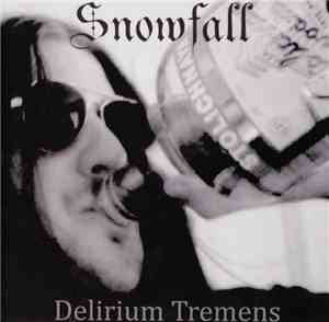 Snowfall - Delirium Tremens