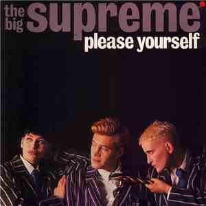 The Big Supreme - Please Yourself