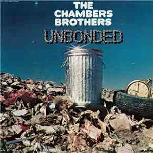 The Chambers Brothers - Unbonded