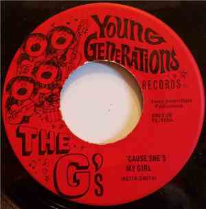 The G's - 'Cause She's My Girl / There's A Time