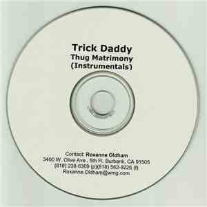 Trick Daddy - Thug Matrimony (Instrumentals)