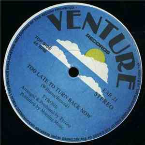 Tyrone - Too Late To Turn Back Now / Tyrones Transcendental Twist