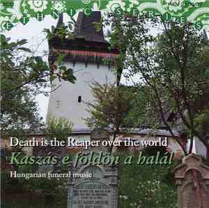 Various - Death Is the Reaper Over the World / Kaszás e földön a halál: Hun ...