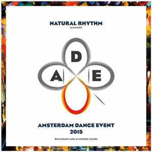 Various - Natural Rhythm Amsterdam Dance Event 2015