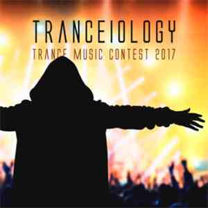 Various - Tranceiology: Trance Music Contest 2017