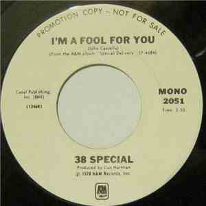 38 Special  - I'm A Fool For You