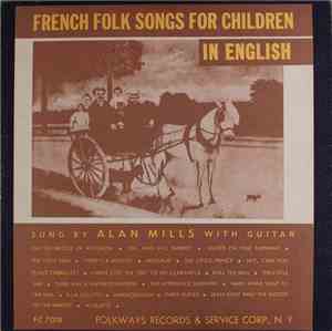 Alan Mills - French Folk Songs For Children In English