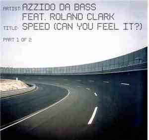 Azzido Da Bass - Speed (Can You Feel It?)