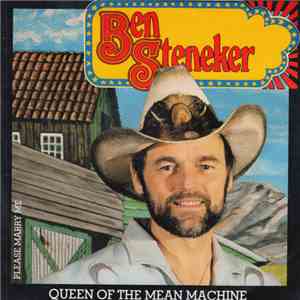 Ben Steneker - Queen Of The Mean Machine