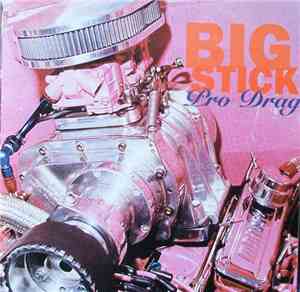 Big Stick - Pro Drag