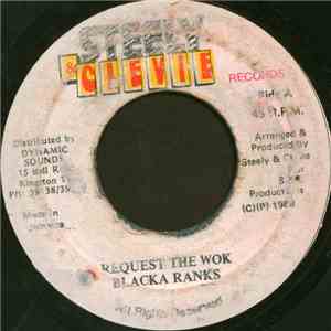 Blacka Ranks - Request The Wok