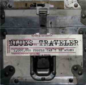 Blues Traveler - Four / 1,000,000 People Can't Be Wrong