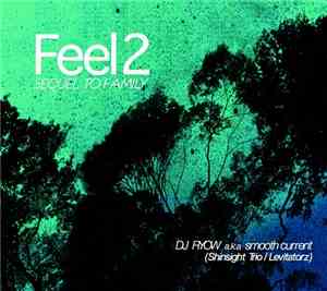 DJ Ryow a.k.a. Smooth Current - Feel 2 - Sequel To Family