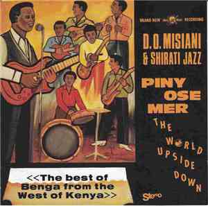 D.O. Misiani & Shirati Jazz - Piny Ose Mer / The World Upside Down
